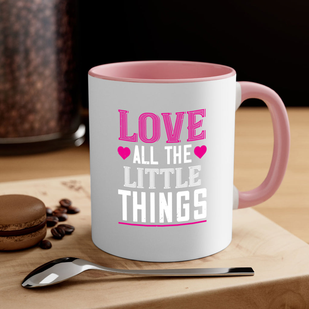 love all the little thing 46#- valentines day-Mug / Coffee Cup