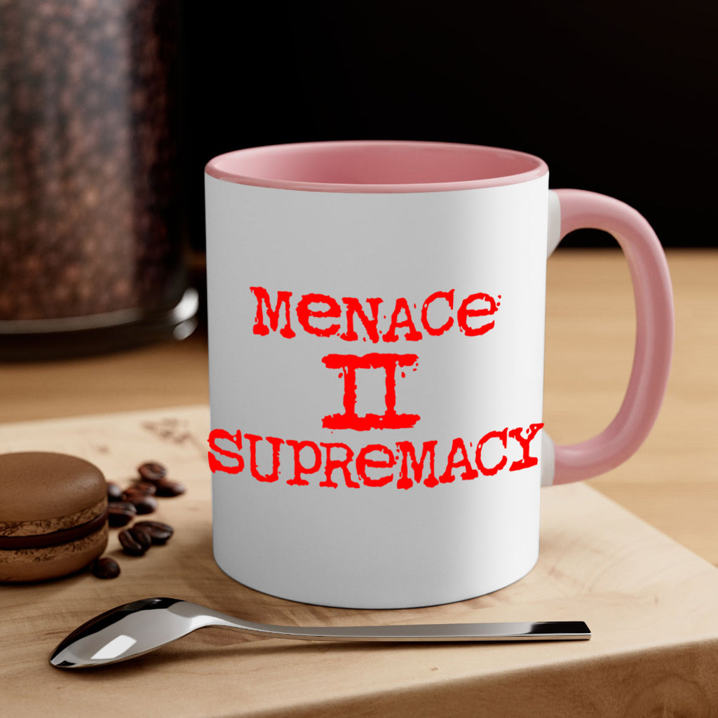 menace to supremacy 69#- black words - phrases-Mug / Coffee Cup