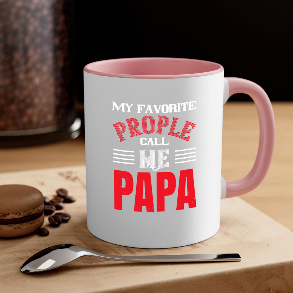 my favorite prople call me papa 27#- grandpa-Mug / Coffee Cup