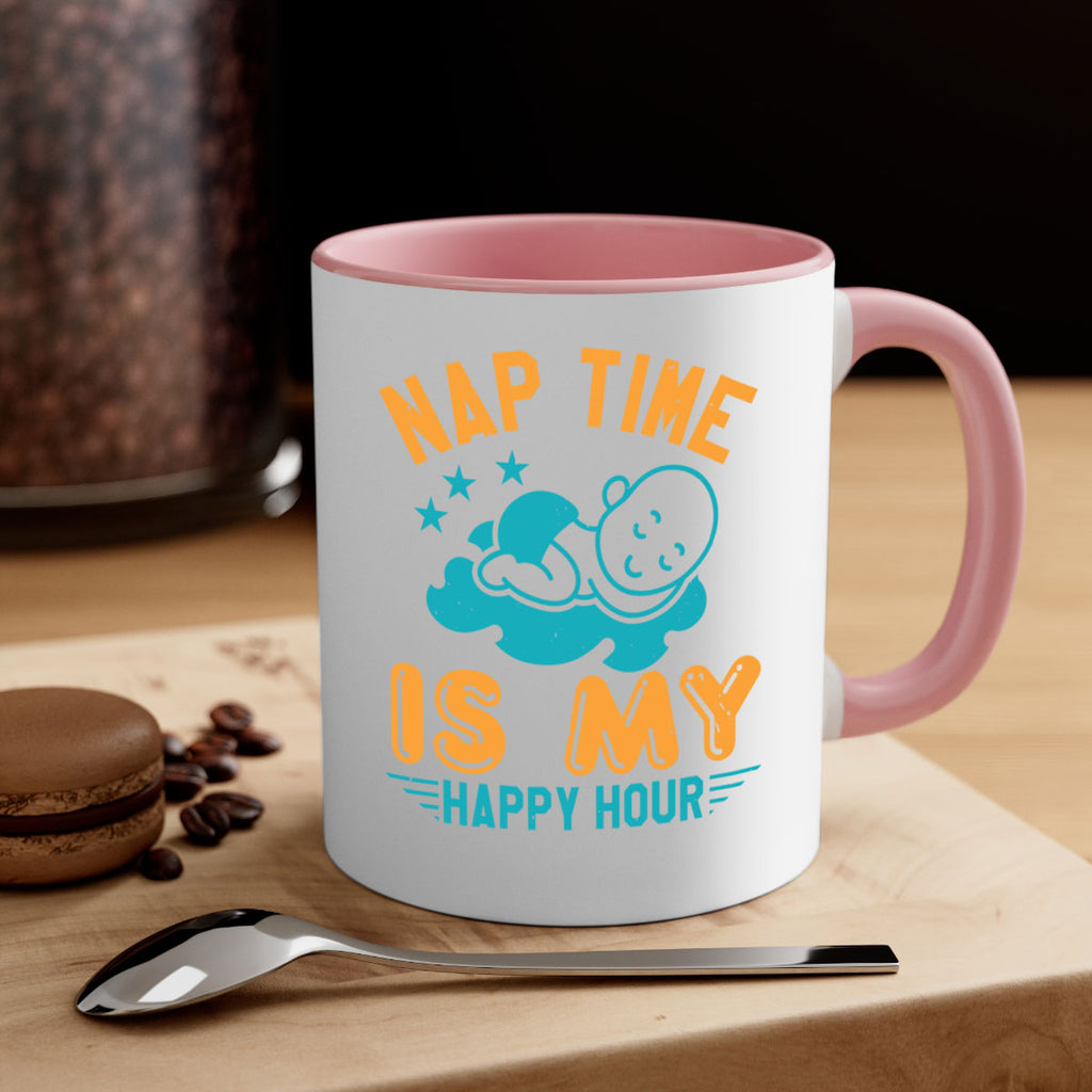 nap time is my happy hour Style 27#- baby shower-Mug / Coffee Cup
