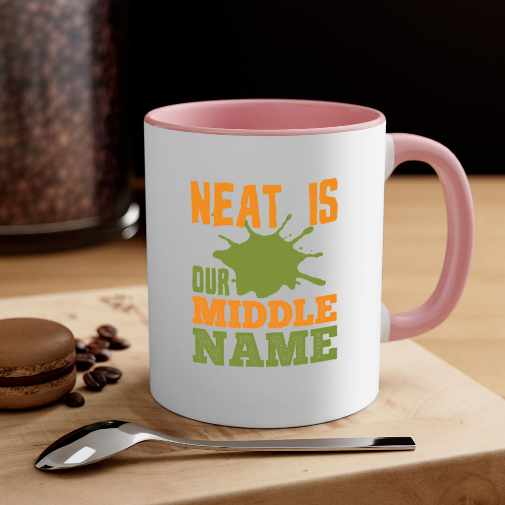 neat is our middle name Style 20#- cleaner-Mug / Coffee Cup