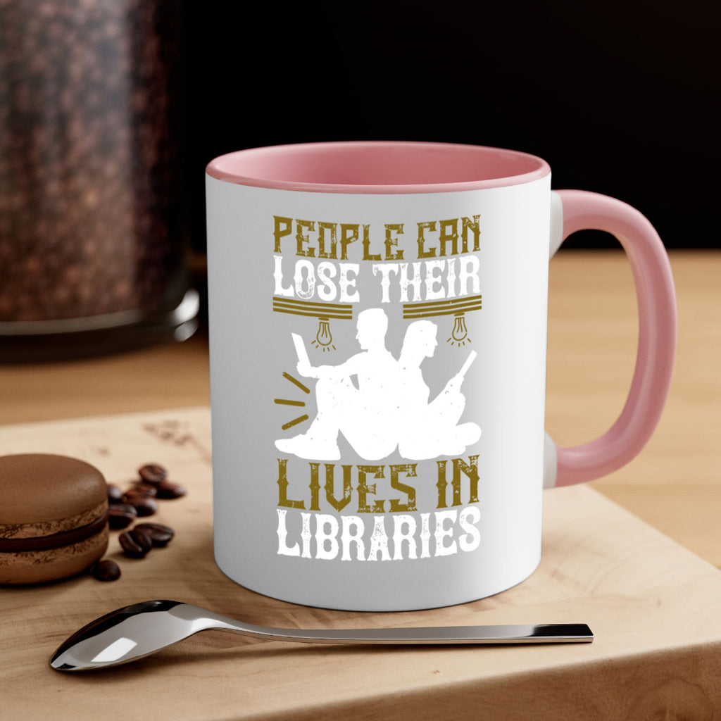 people can lose their lives in libraries 54#- Reading - Books-Mug / Coffee Cup