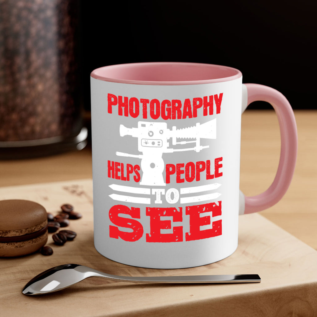photography helps people to see 23#- photography-Mug / Coffee Cup