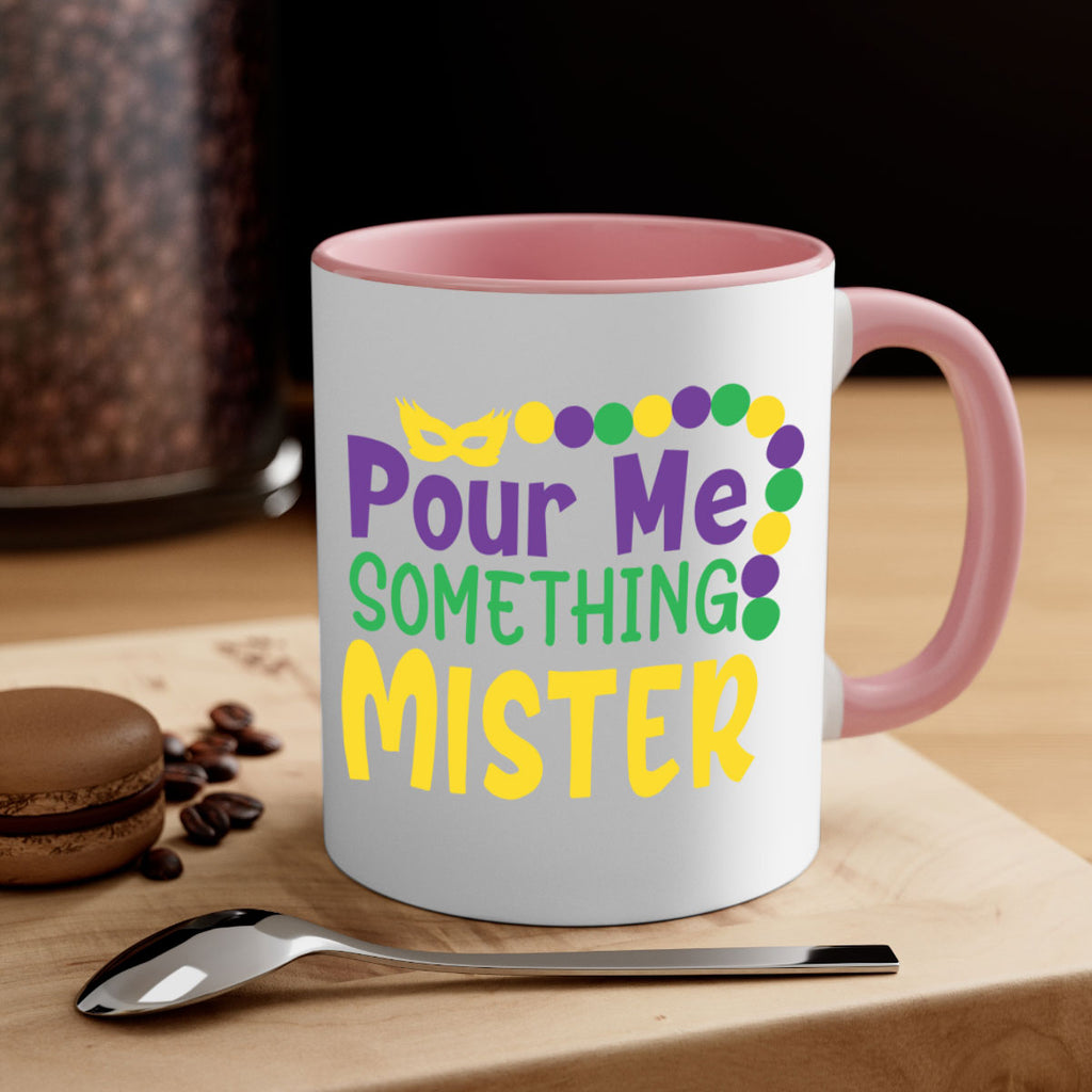 pour me something mister 75#- mardi gras-Mug / Coffee Cup