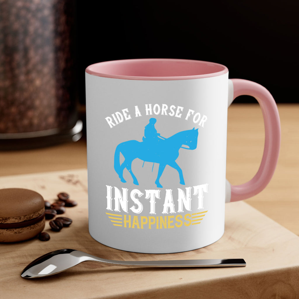 ride a horse for instant happiness Style 25#- horse-Mug / Coffee Cup