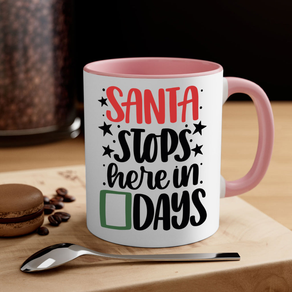 santa stops here in days 59#- christmas-Mug / Coffee Cup