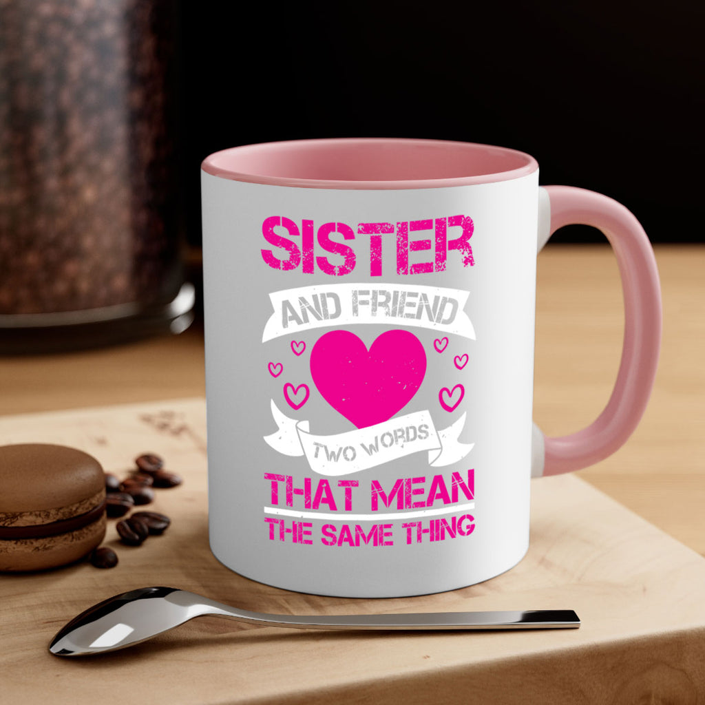 sister and friend two words that mean the same thing 17#- sister-Mug / Coffee Cup
