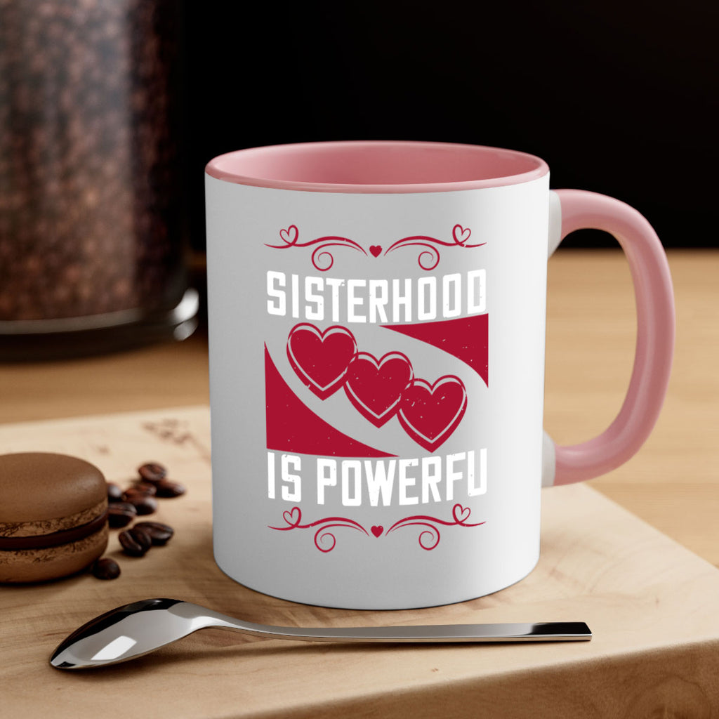 sisterhood is powerful 15#- sister-Mug / Coffee Cup
