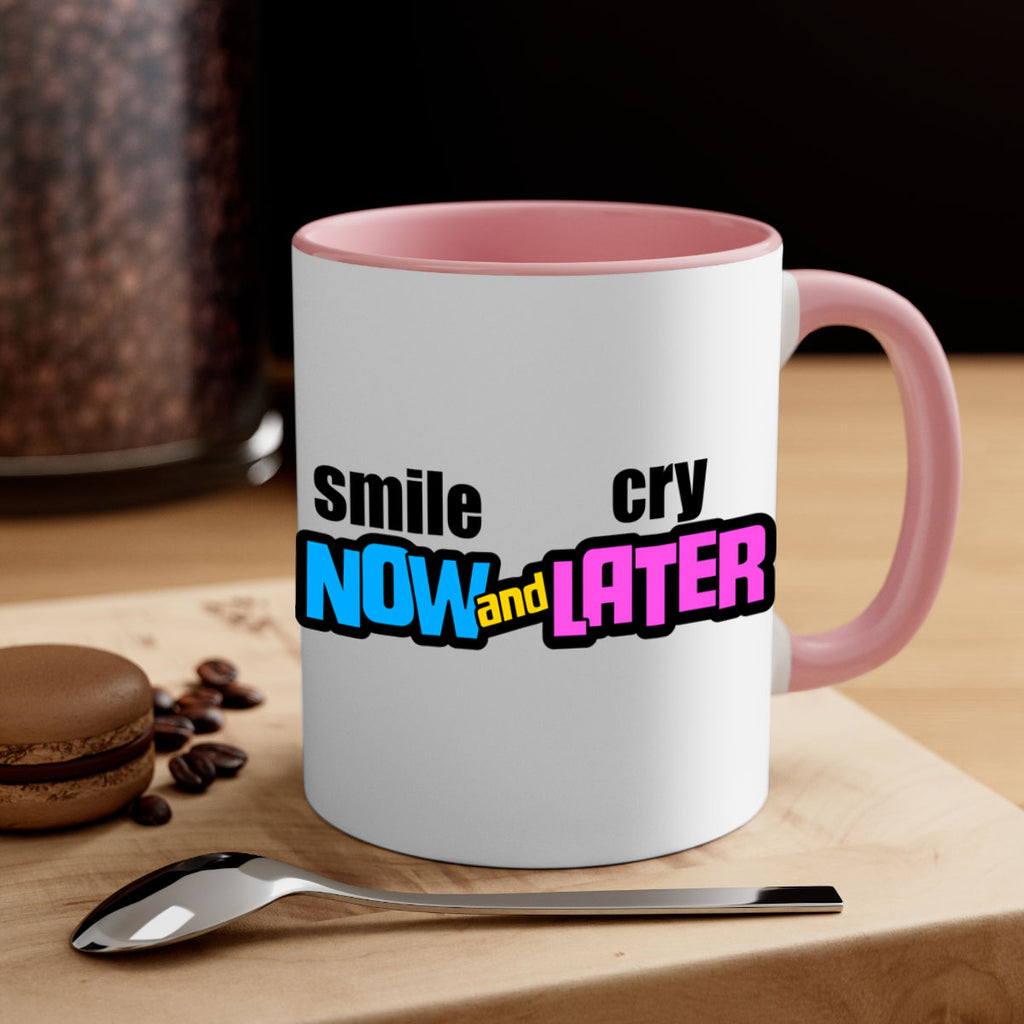 smile now and cry later 31#- black words - phrases-Mug / Coffee Cup