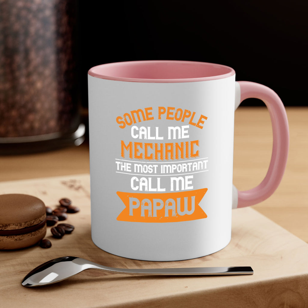 some people call me mechanic the most importent 10#- grandpa-Mug / Coffee Cup