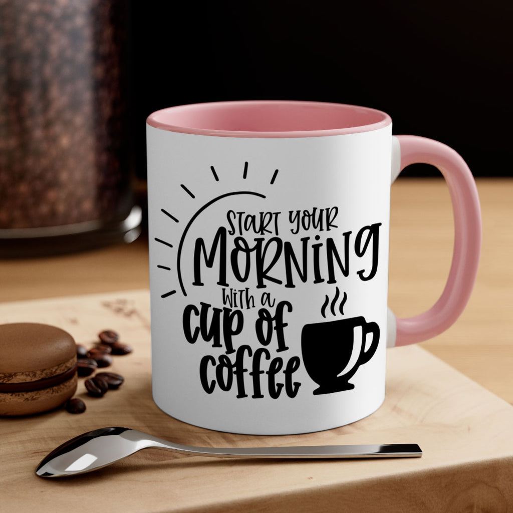 start your morning with a cup of coffee 30#- coffee-Mug / Coffee Cup