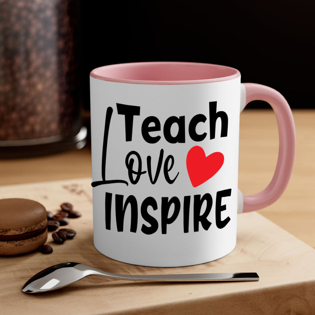teach love inspre Style 146#- teacher-Mug / Coffee Cup