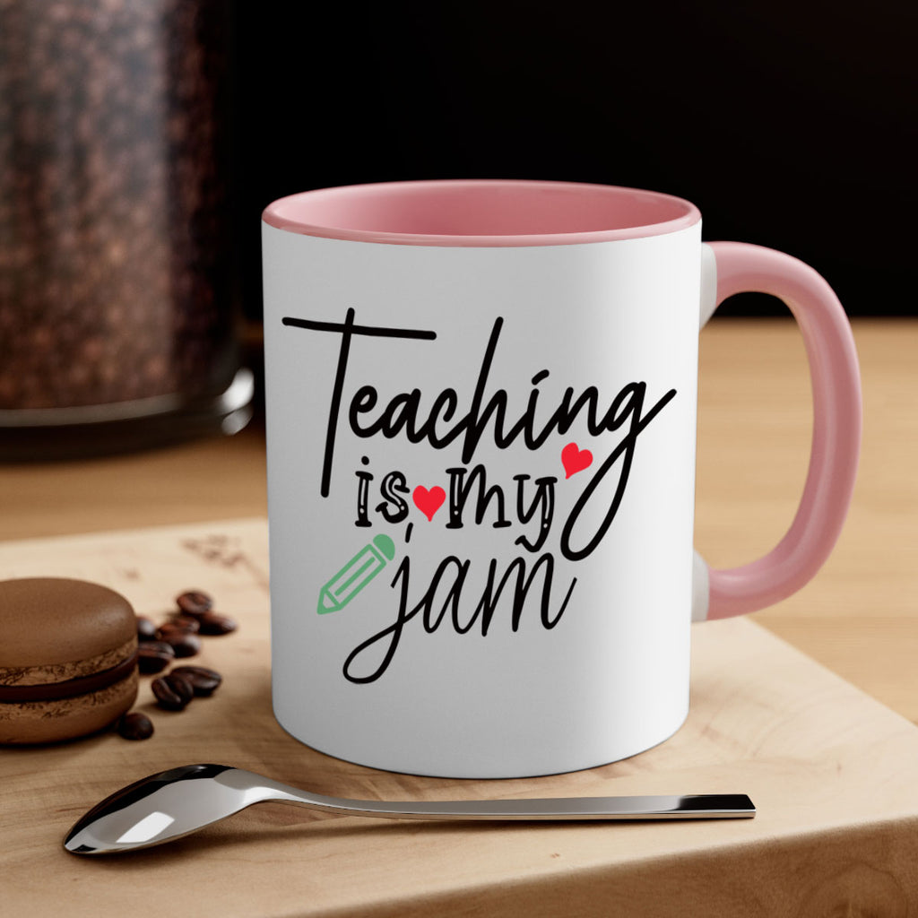teaching is my jam Style 126#- teacher-Mug / Coffee Cup