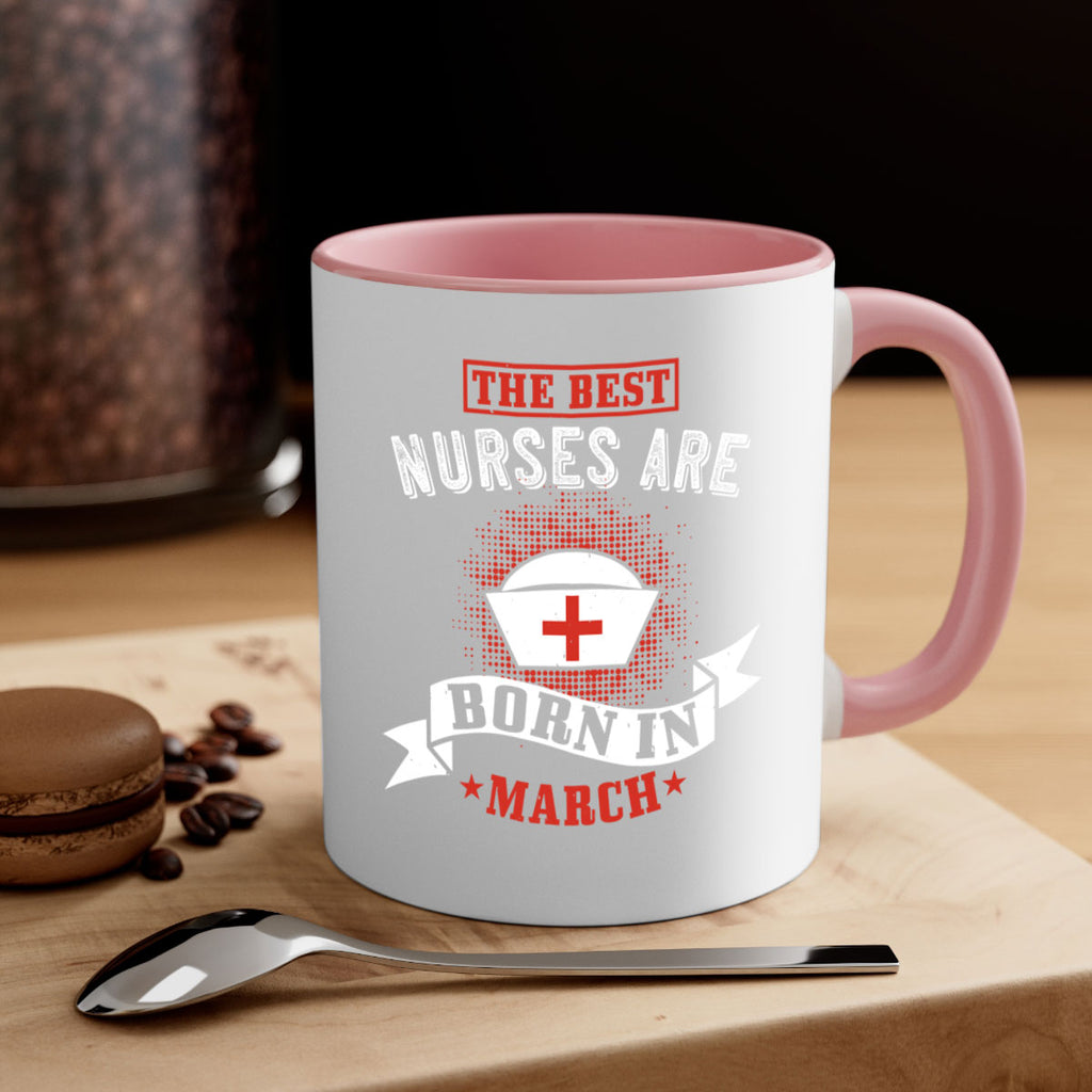 the best nurses are born in march Style 32#- birthday-Mug / Coffee Cup