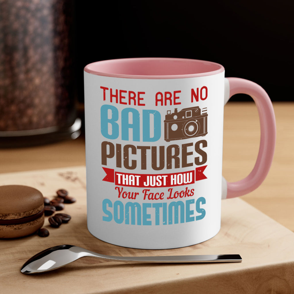 there are no bad pictures that just how 10#- photography-Mug / Coffee Cup