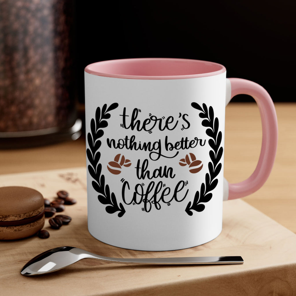 theres nothing better than 18#- coffee-Mug / Coffee Cup