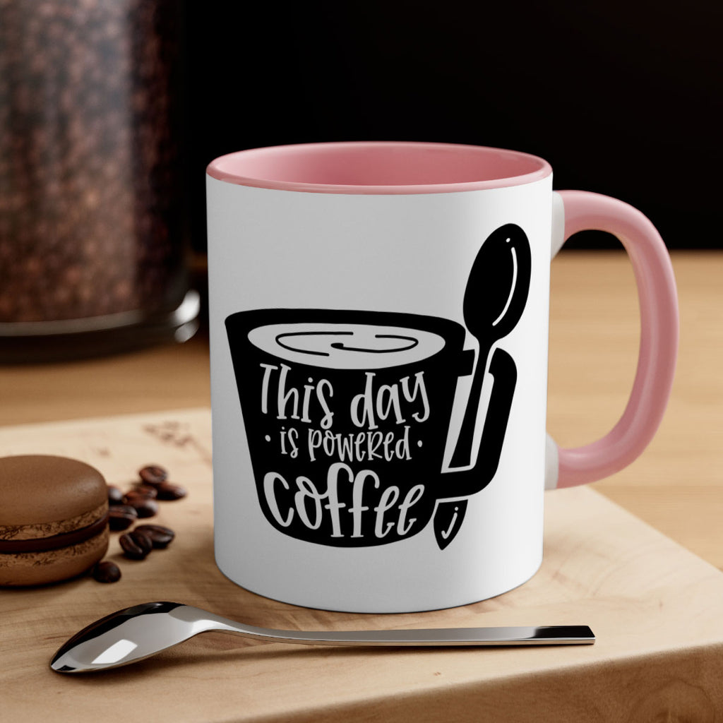 this day is powered coffee 17#- coffee-Mug / Coffee Cup