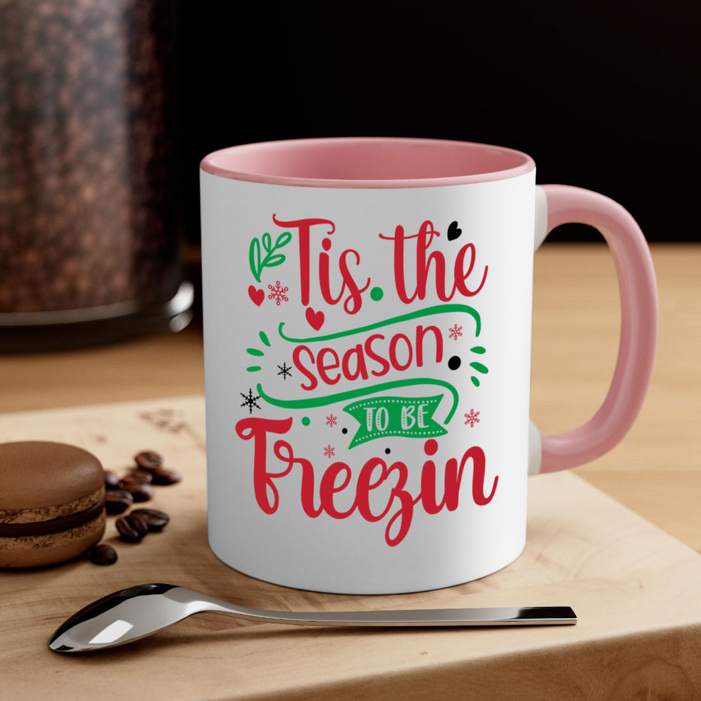 tis the season to be freezin style 1215#- christmas-Mug / Coffee Cup