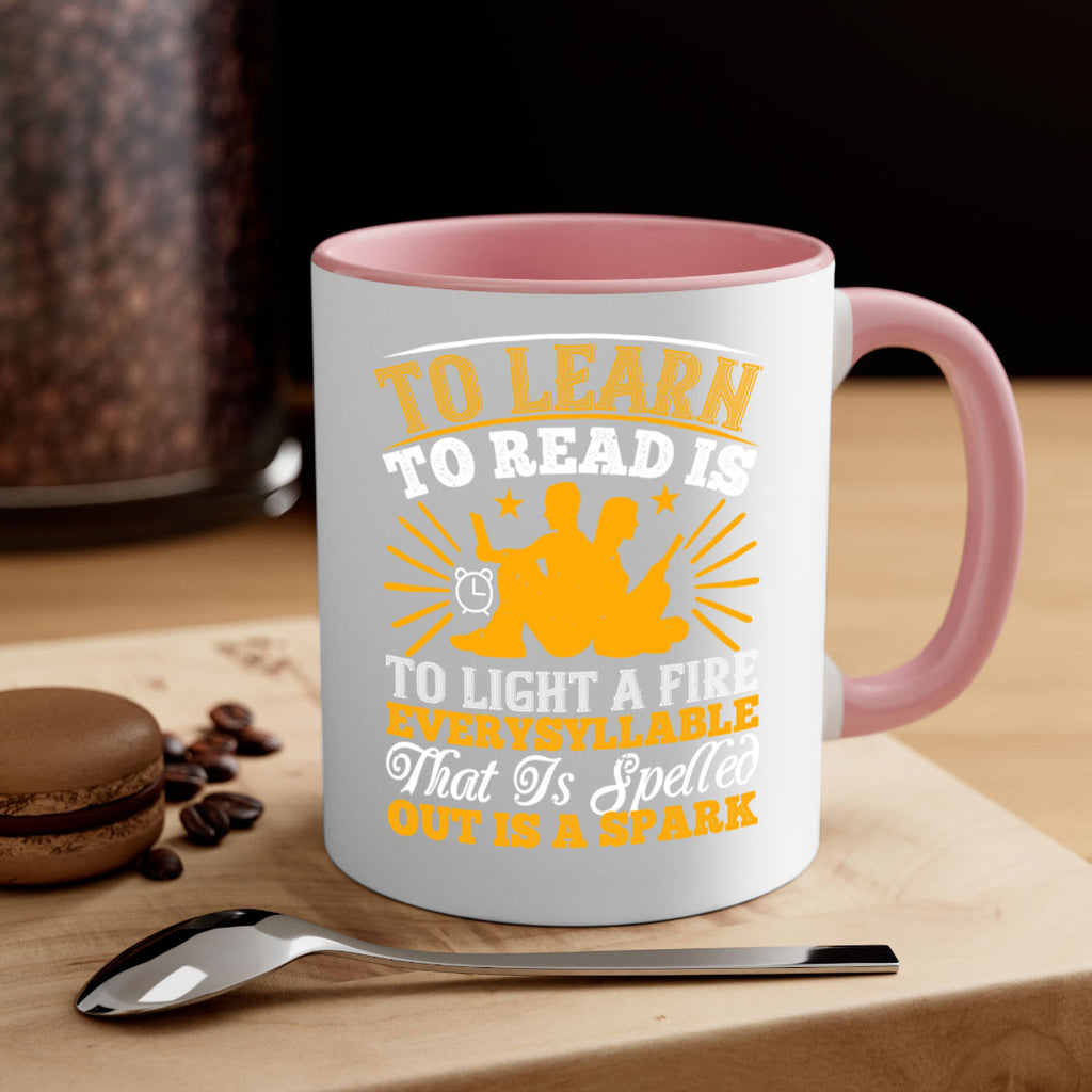 to learn to read is to light a fire every syllable that is spelled out is a spark 5#- Reading - Books-Mug / Coffee Cup