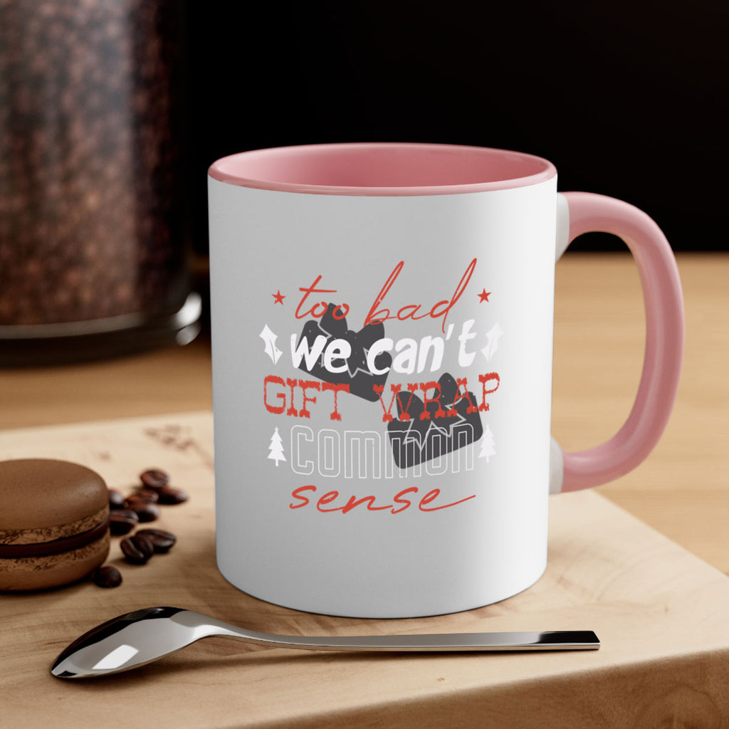 too bad we can’t gift wrap 346#- christmas-Mug / Coffee Cup