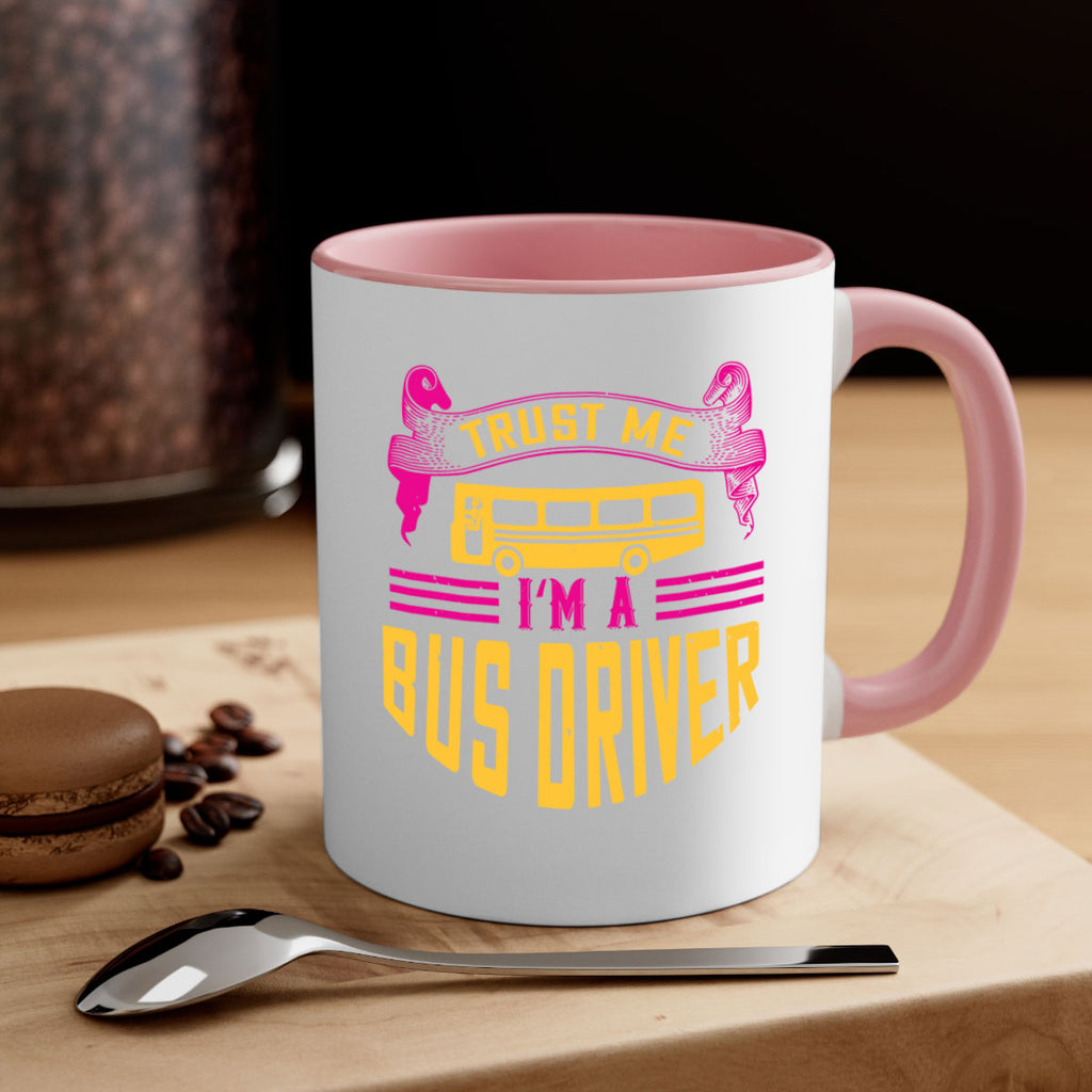 trust me I’m a bus driver Style 8#- bus driver-Mug / Coffee Cup