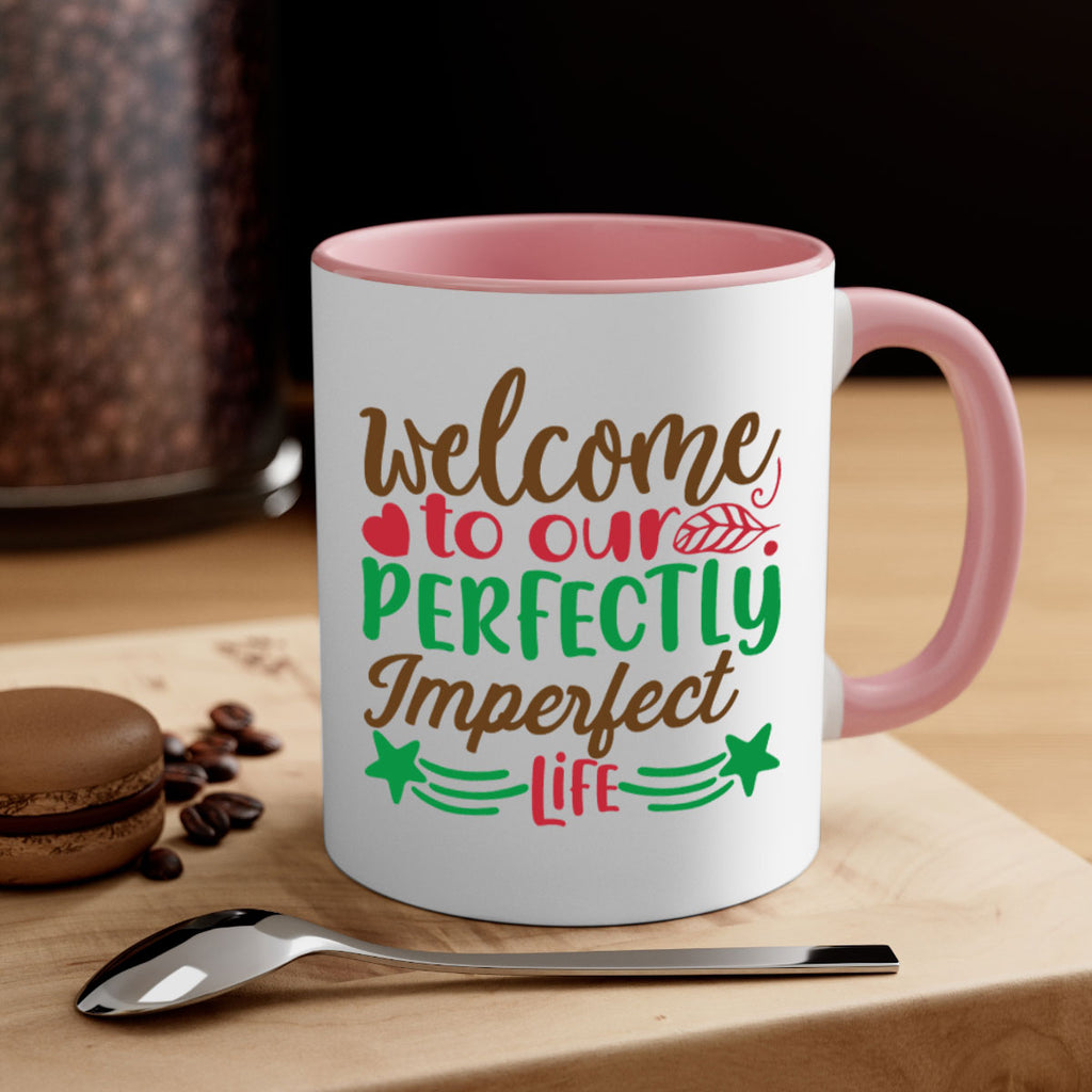 welcome to our perfectly imperfect life 5#- christmas-Mug / Coffee Cup