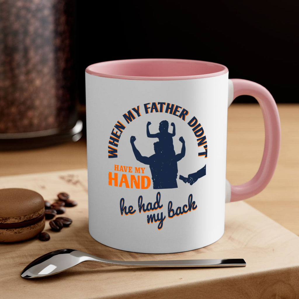 when my father didn’t have 141#- fathers day-Mug / Coffee Cup