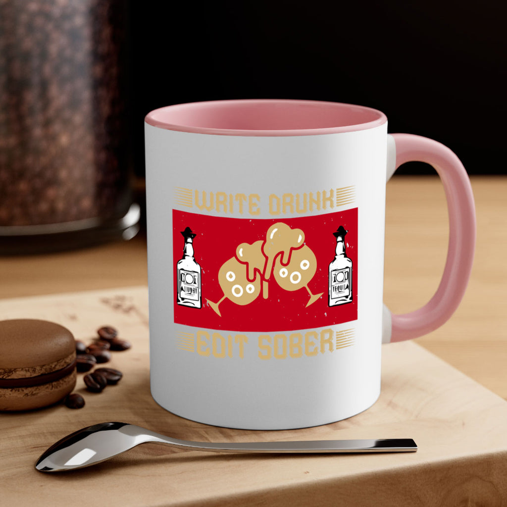 write drunk edit sober 14#- drinking-Mug / Coffee Cup
