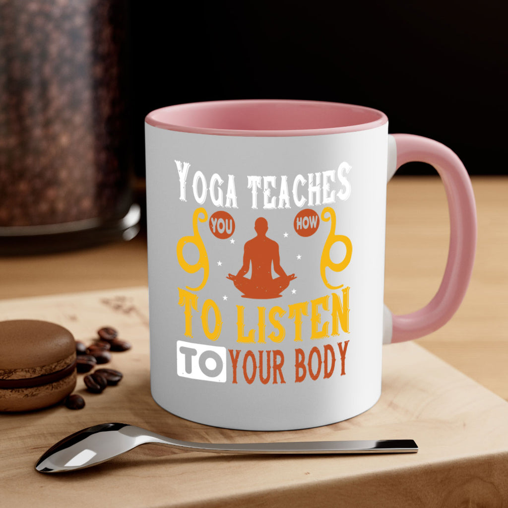 yoga teaches you how to listen to your body 6#- yoga-Mug / Coffee Cup