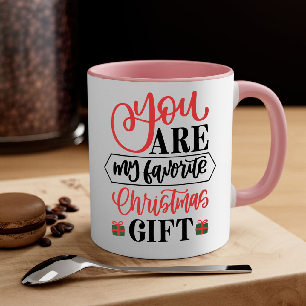 you are my favorite christmas gift 25#- christmas-Mug / Coffee Cup