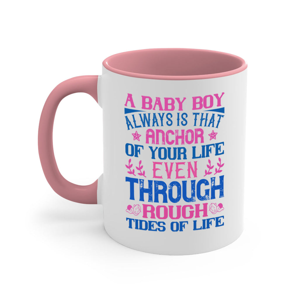 A baby boy always is that anchor of your life even through rough tides of life Style 151#- baby2-Mug / Coffee Cup