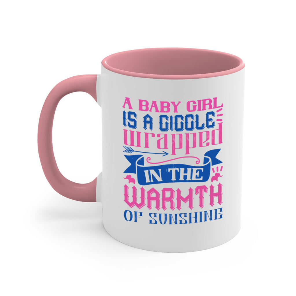 A baby girl is a giggle wrapped in the warmth of sunshine Style 144#- baby2-Mug / Coffee Cup
