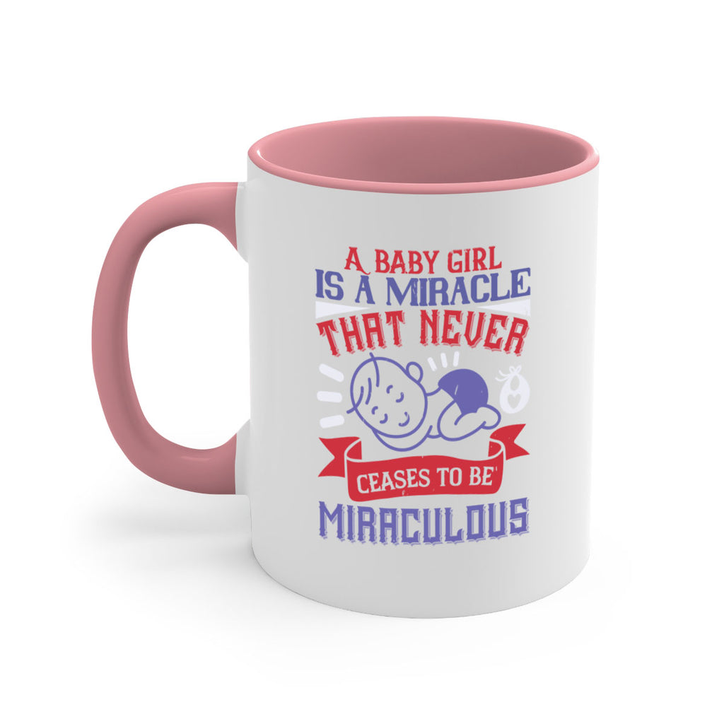 A baby girl is a miracle that never ceases to be miraculous Style 143#- baby2-Mug / Coffee Cup