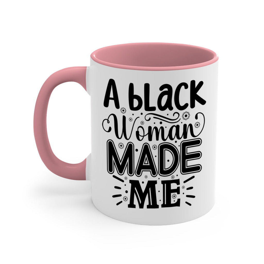 A black woman made me Style 66#- Black women - Girls-Mug / Coffee Cup