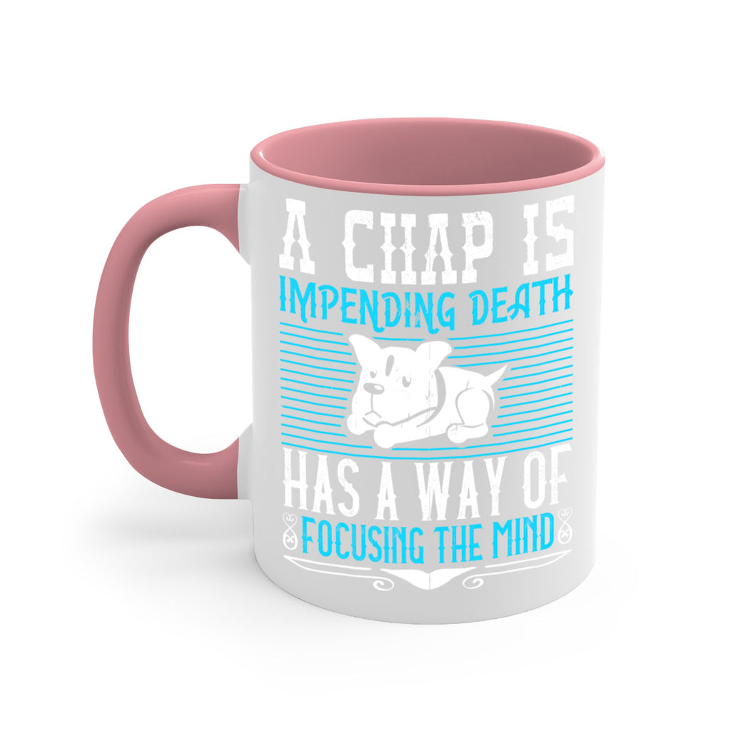 A chap’s impending death has a way of focusing the mind Style 50#- Dog-Mug / Coffee Cup