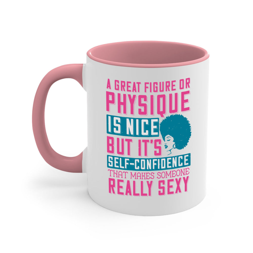 A great figure or physique is nice but its selfconfidence that makes someone really sexy Style 40#- Afro - Black-Mug / Coffee Cup