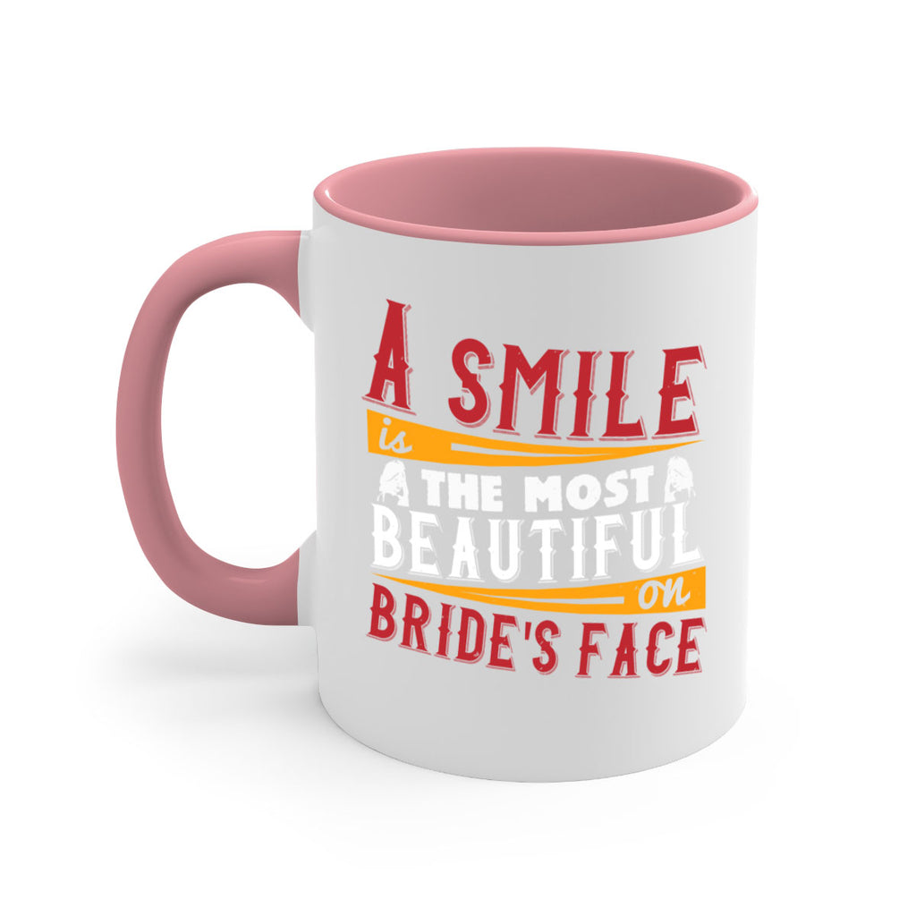 A smile is the most beautiful on brides face 92#- bride-Mug / Coffee Cup