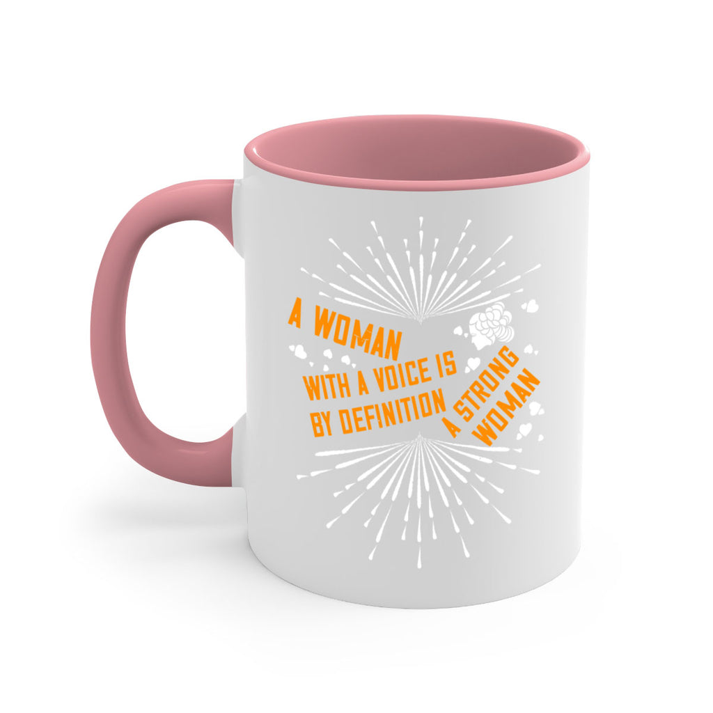 A woman with a voice is by definition a strong woman Style 85#- World Health-Mug / Coffee Cup