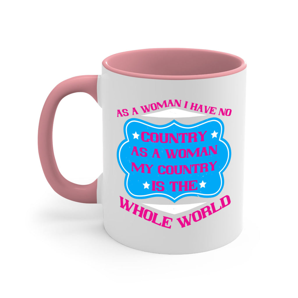 As a woman I have no country As a woman my country is the whole world Style 77#- World Health-Mug / Coffee Cup