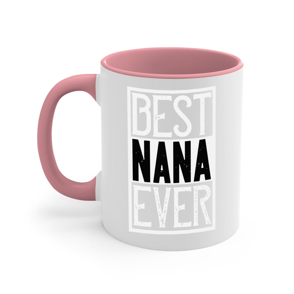 BEST NANA EVER 109#- grandma-Mug / Coffee Cup