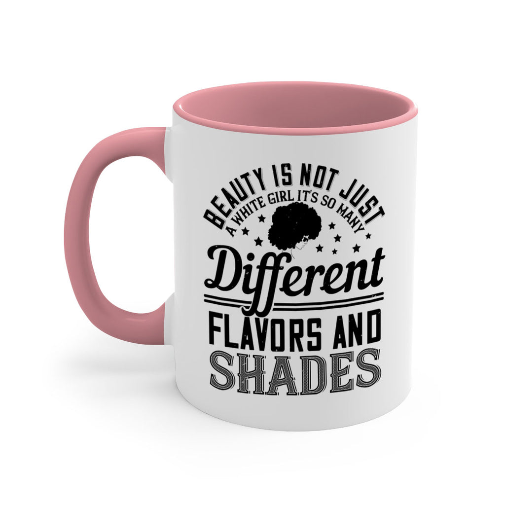 Beauty is not just a white girl Its so many different flavors and shades Style 38#- Afro - Black-Mug / Coffee Cup