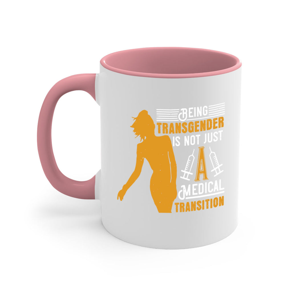 Being transgender is not just a medical transition Style 17#- medical-Mug / Coffee Cup