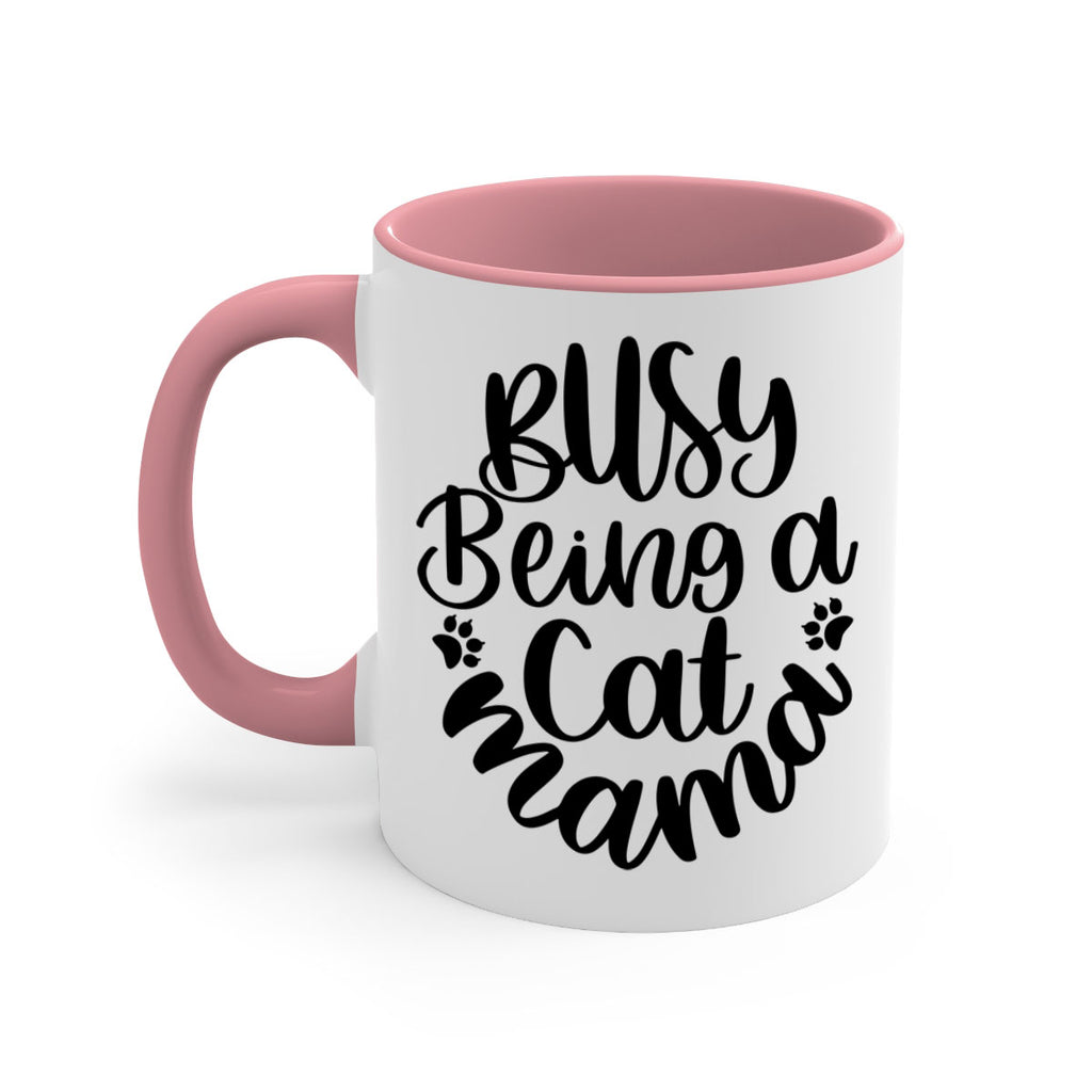 Busy Being A Cat Mama Style 80#- cat-Mug / Coffee Cup