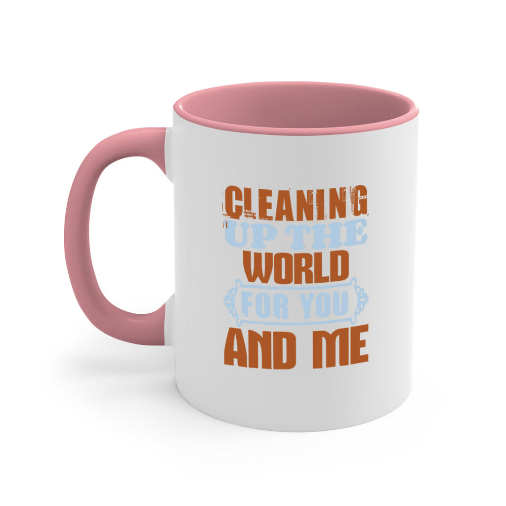Cleaning up the world for you and me Style 36#- cleaner-Mug / Coffee Cup