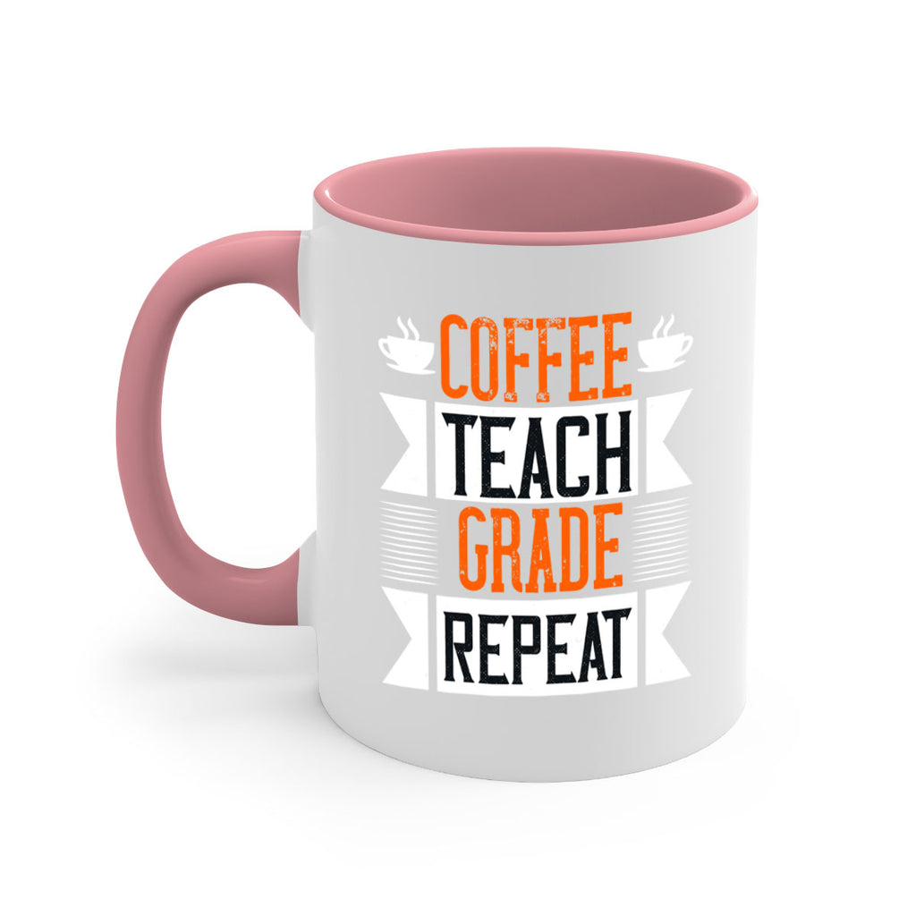 Coffee Teach Grade Repeat Style 108#- teacher-Mug / Coffee Cup