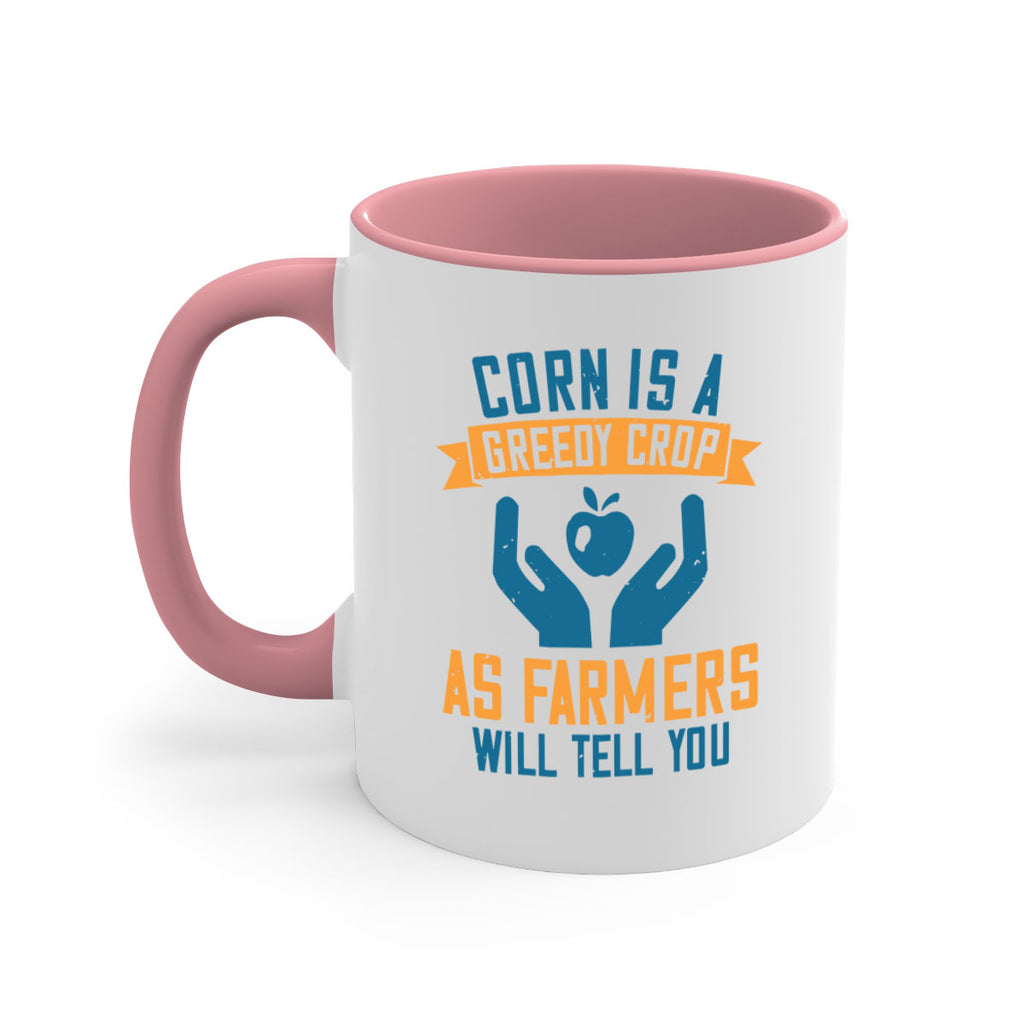Corn is a greedy crop as farmers will tell you Style 3#- World Health-Mug / Coffee Cup