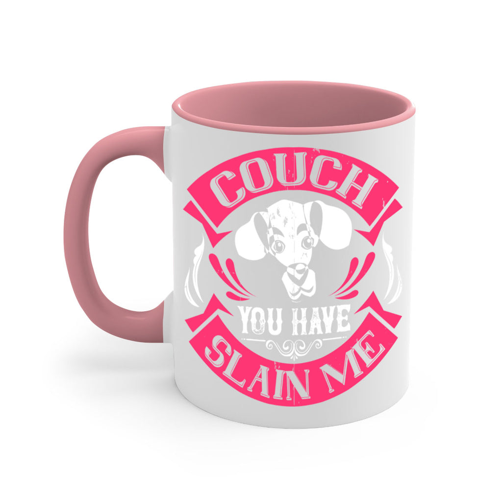 Couch You Have Slain Me Style 3#- Dog-Mug / Coffee Cup
