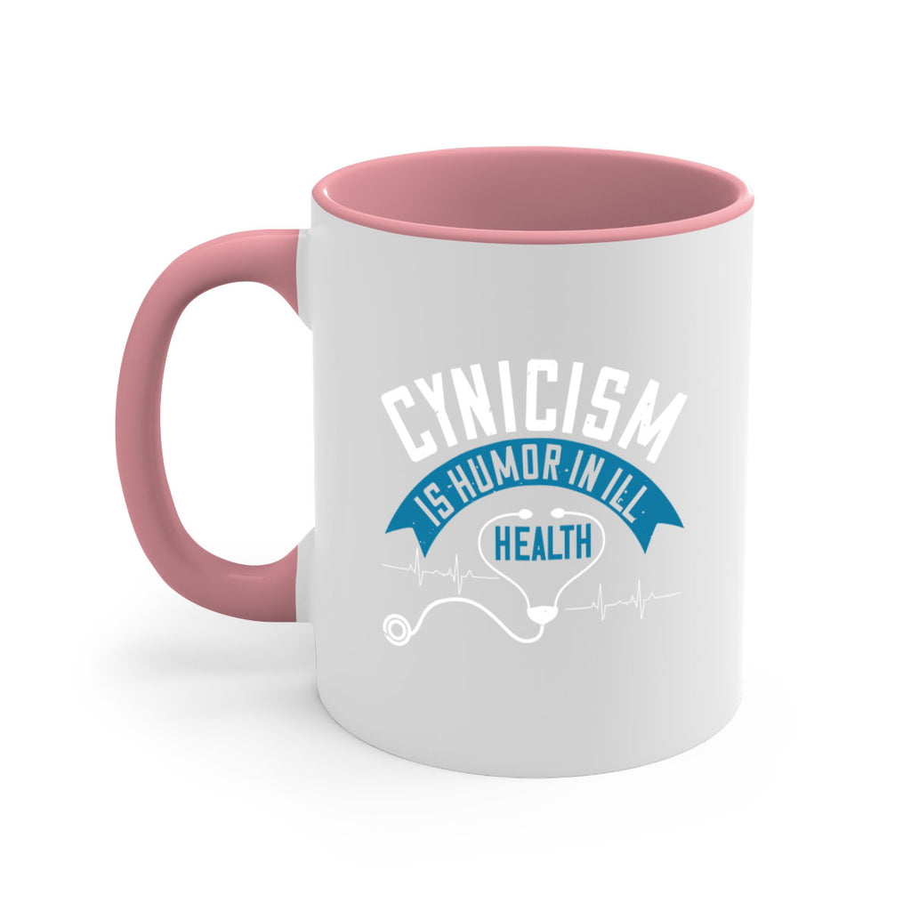 Cynicism is humor in ill health Style 2#- World Health-Mug / Coffee Cup
