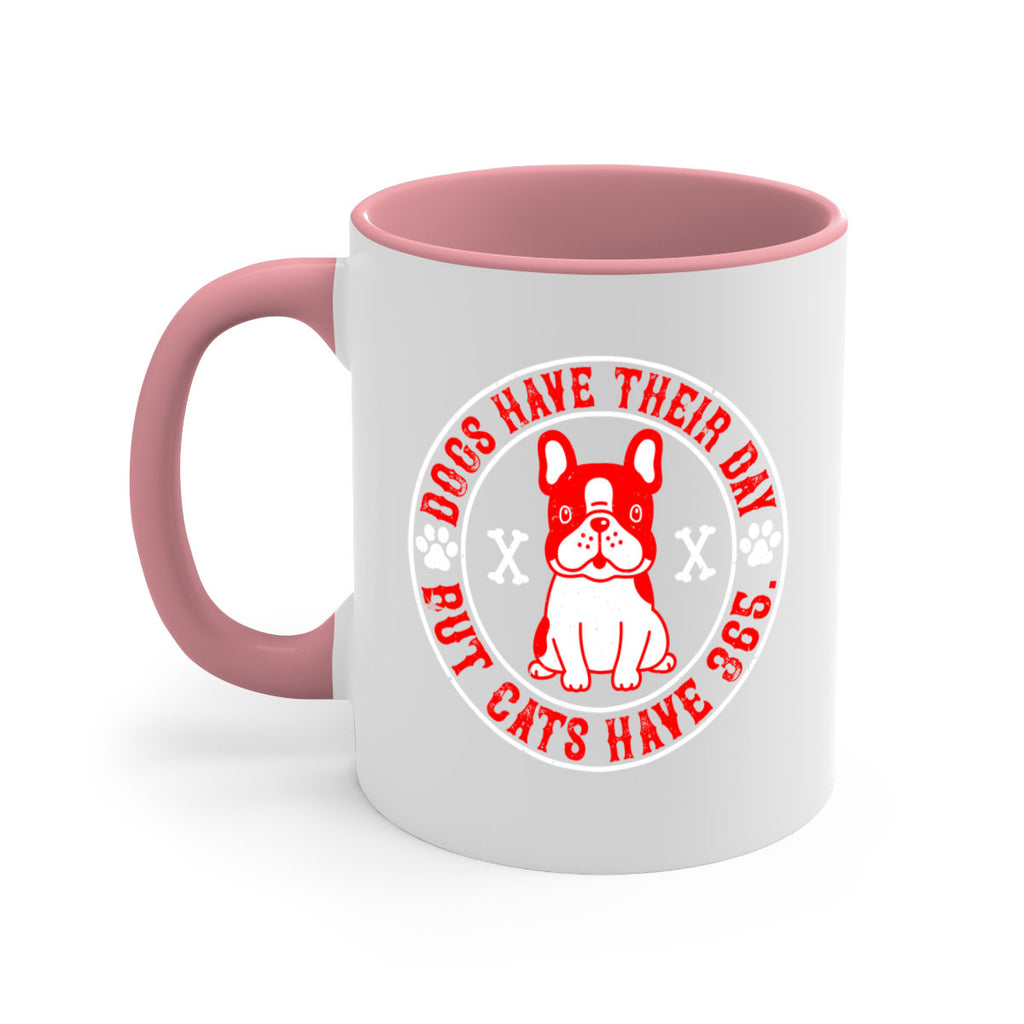 Dogs have their day but cats have Style 212#- Dog-Mug / Coffee Cup
