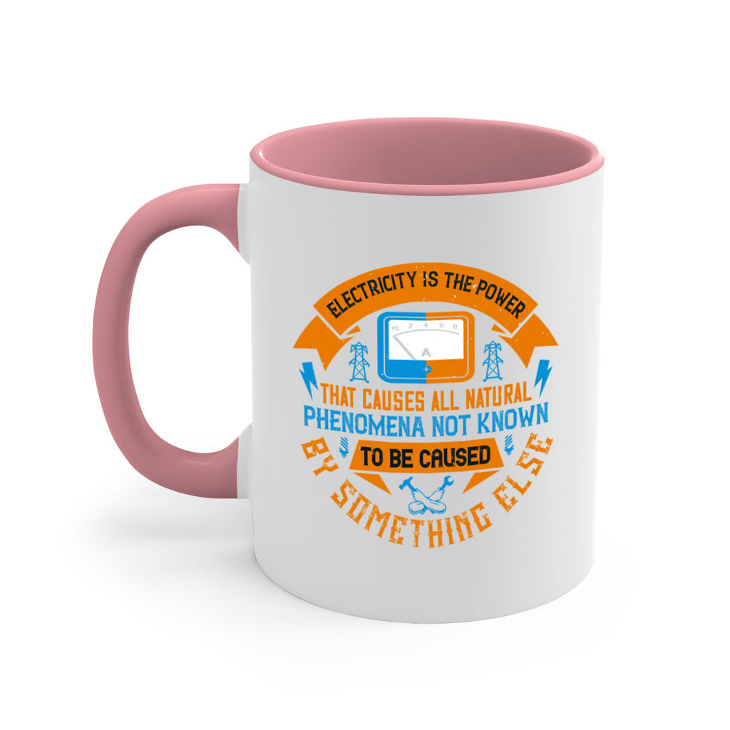 Electricity is the power that causes all natural phenomena not known Style 44#- electrician-Mug / Coffee Cup
